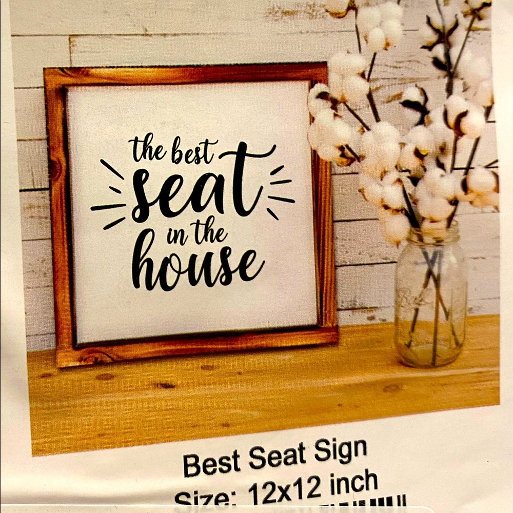 “Best seat in the house” wall decor sign